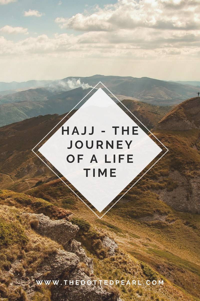 Hajj – The Journey of a Lifetime